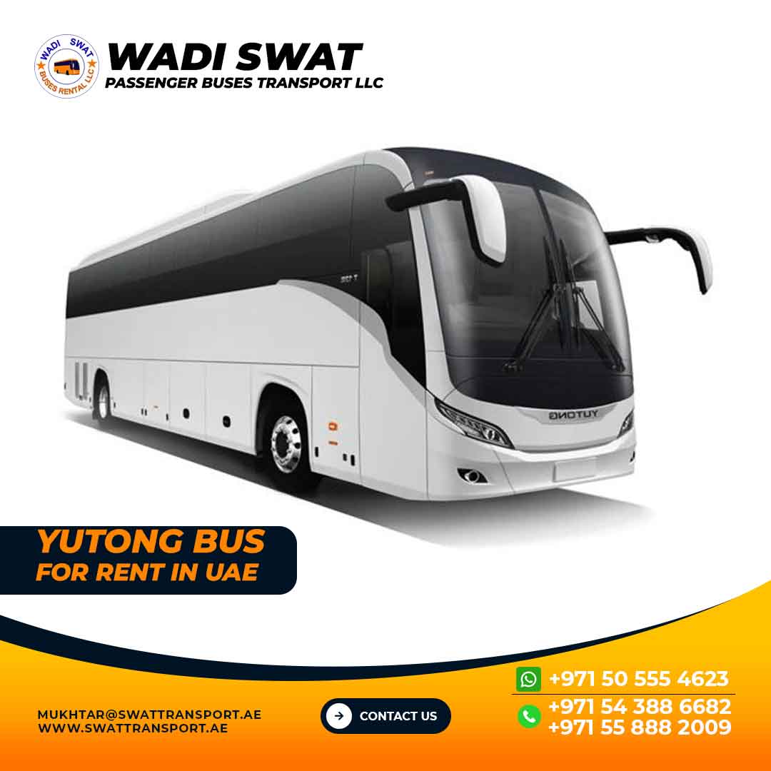Yutong Bus Rental Dubai, Ajman, Sharjah, Abu Dhabi and RAK